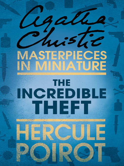 Title details for The Incredible Theft by Agatha Christie - Available